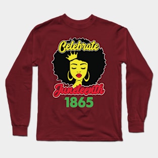 Celebrate Juneteenth FreeIsh Since 1865 Long Sleeve T-Shirt